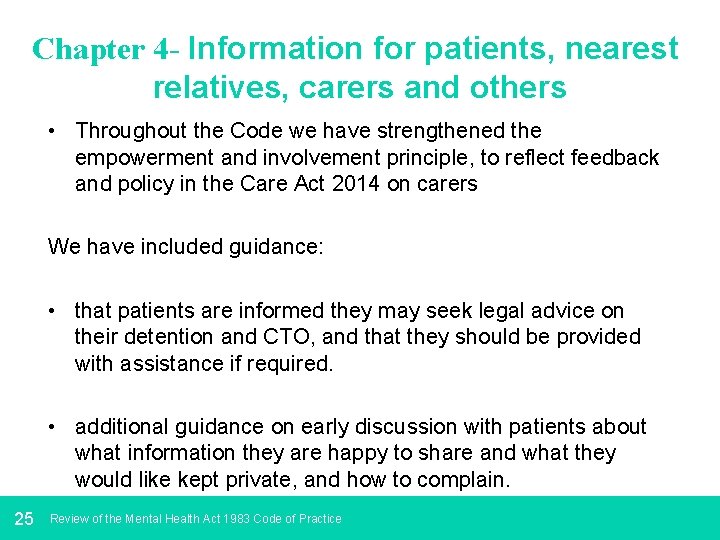 Chapter 4 - Information for patients, nearest relatives, carers and others • Throughout the
