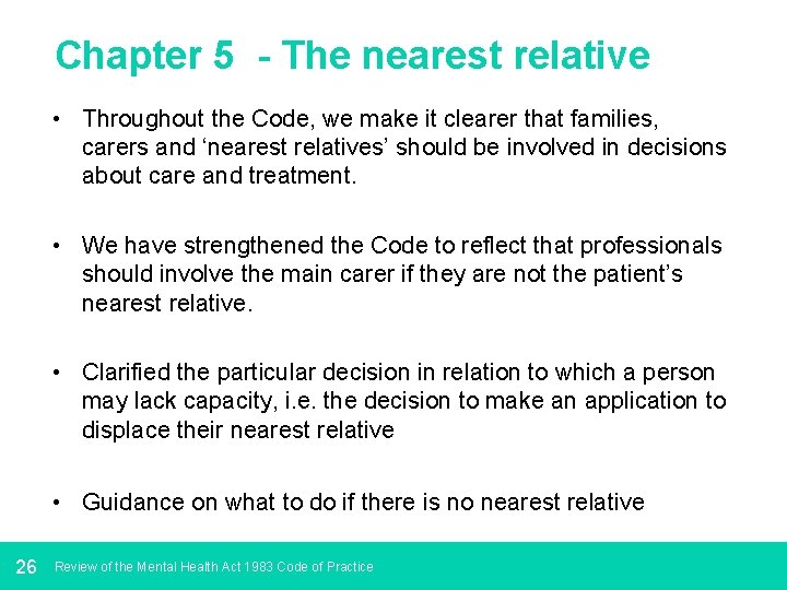 Chapter 5 - The nearest relative • Throughout the Code, we make it clearer