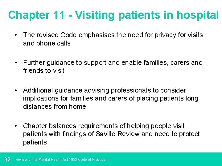 Chapter 11 - Visiting patients in hospital • The revised Code emphasises the need