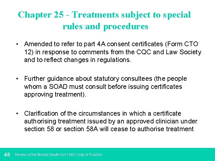 Chapter 25 - Treatments subject to special rules and procedures • Amended to refer