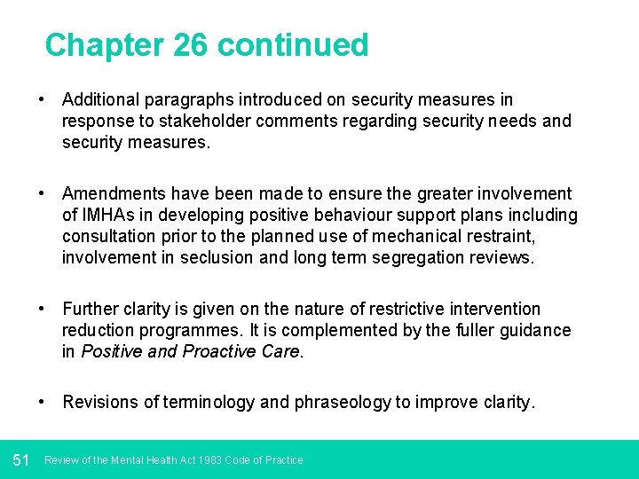 Chapter 26 continued • Additional paragraphs introduced on security measures in response to stakeholder