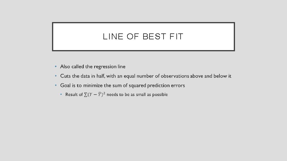 LINE OF BEST FIT • 