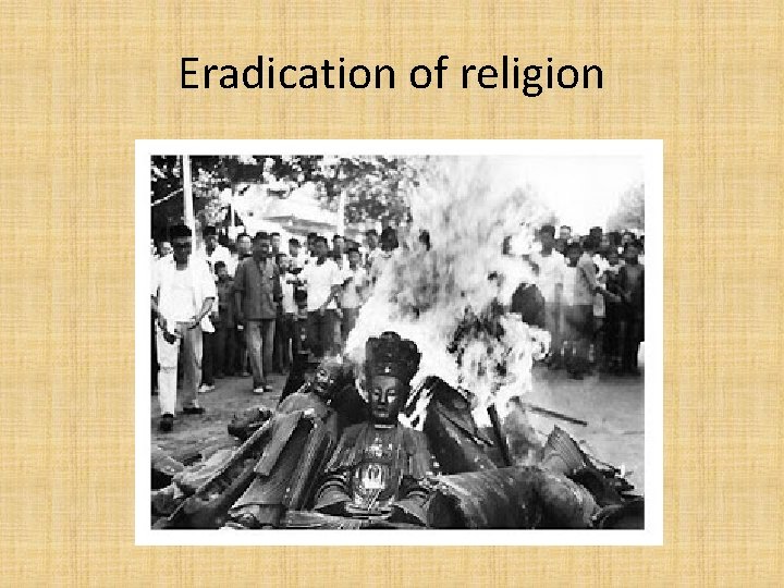 Eradication of religion 