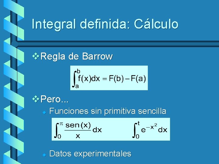 Integral definida: Cálculo v. Regla de Barrow v. Pero. . . u Funciones sin