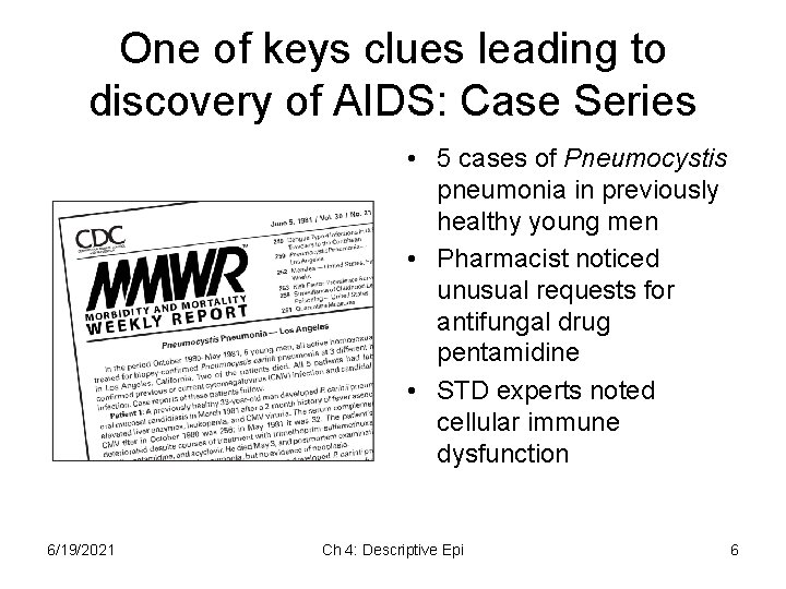 One of keys clues leading to discovery of AIDS: Case Series • 5 cases One of keys clues leading to discovery of AIDS: Case Series • 5 cases