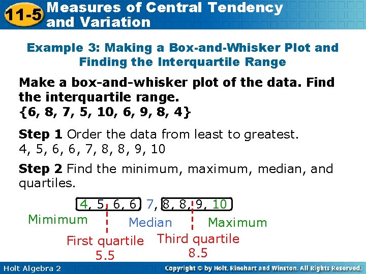 Measures of Central Tendency 11 -5 and Variation Example 3: Making a Box-and-Whisker Plot