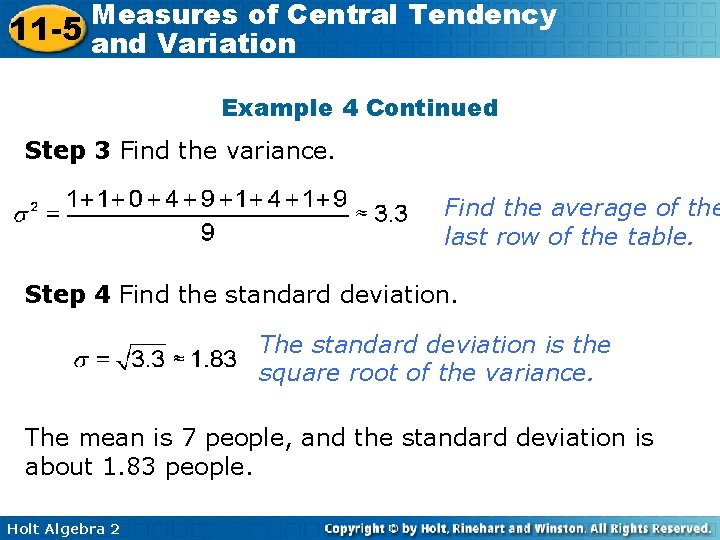 Measures of Central Tendency 11 -5 and Variation Example 4 Continued Step 3 Find