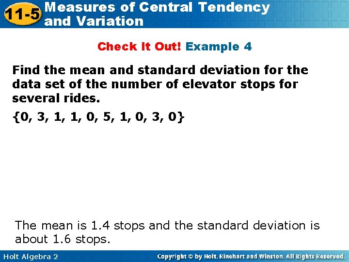 Measures of Central Tendency 11 -5 and Variation Check It Out! Example 4 Find