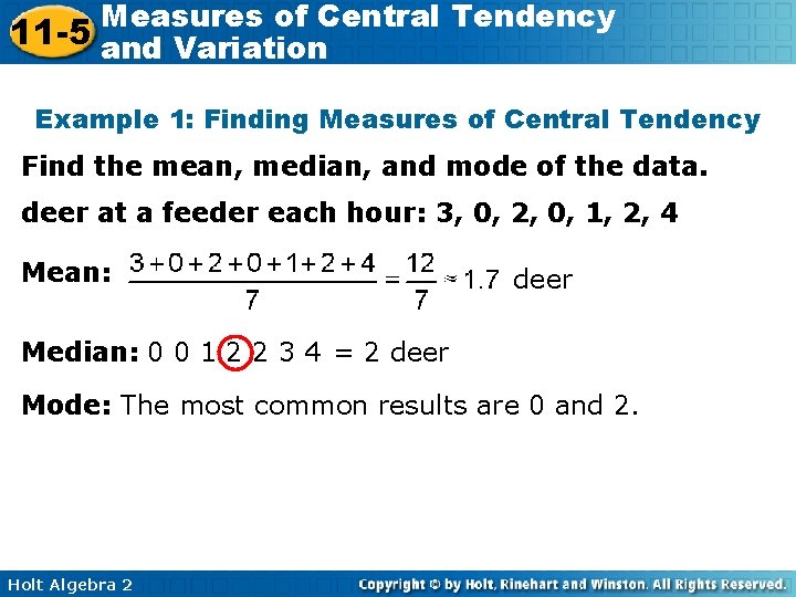 Measures of Central Tendency 11 -5 and Variation Example 1: Finding Measures of Central