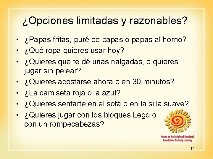 ¿Opciones limitadas y razonables? • ¿Papas fritas, puré de papas o papas al horno?