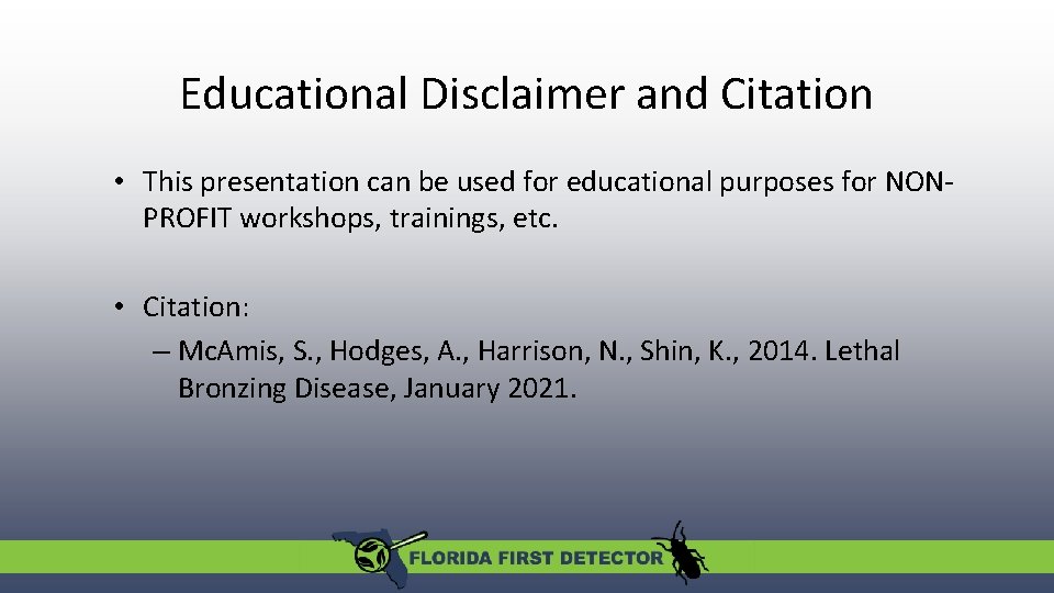 Educational Disclaimer and Citation • This presentation can be used for educational purposes for