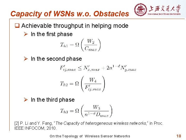 Capacity of WSNs w. o. Obstacles q Achievable throughput in helping mode Ø In