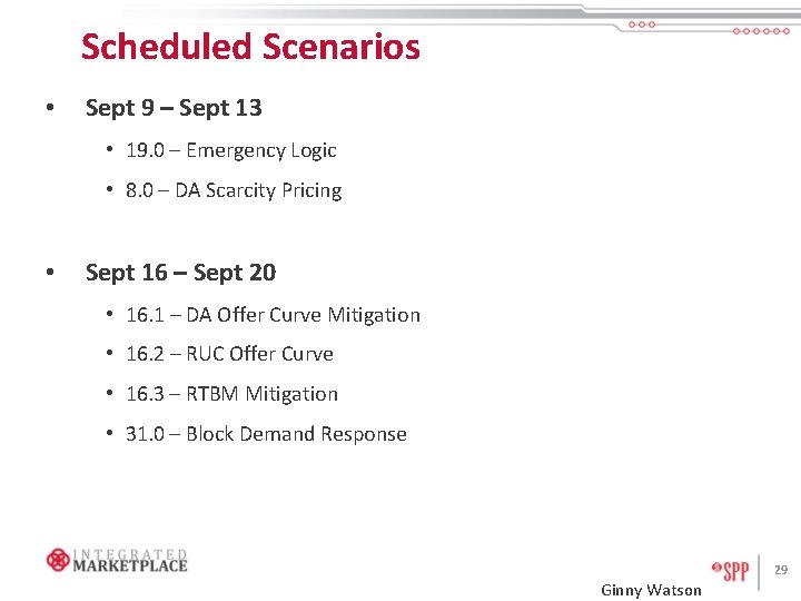 Scheduled Scenarios • Sept 9 – Sept 13 • 19. 0 – Emergency Logic