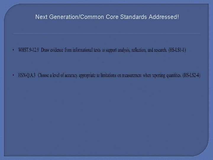 Next Generation/Common Core Standards Addressed! 