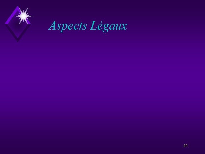 Aspects Légaux 64 