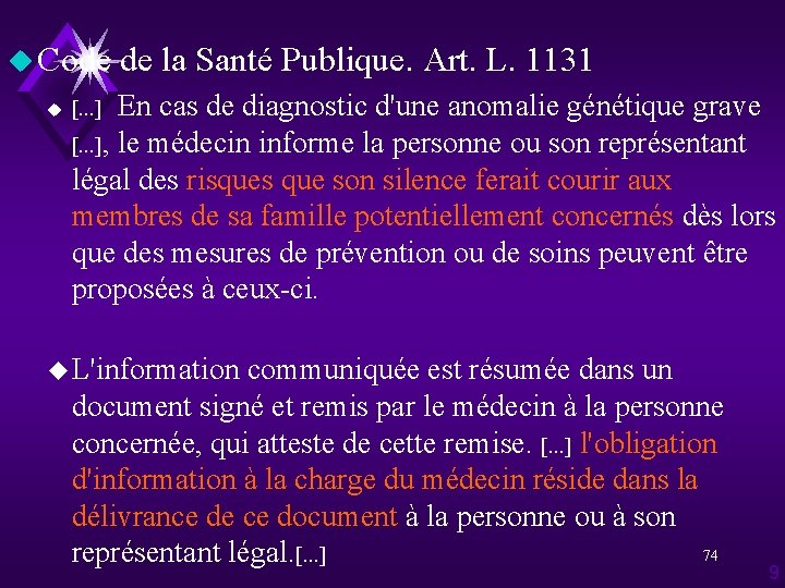 u Code u de la Santé Publique. Art. L. 1131 En cas de diagnostic