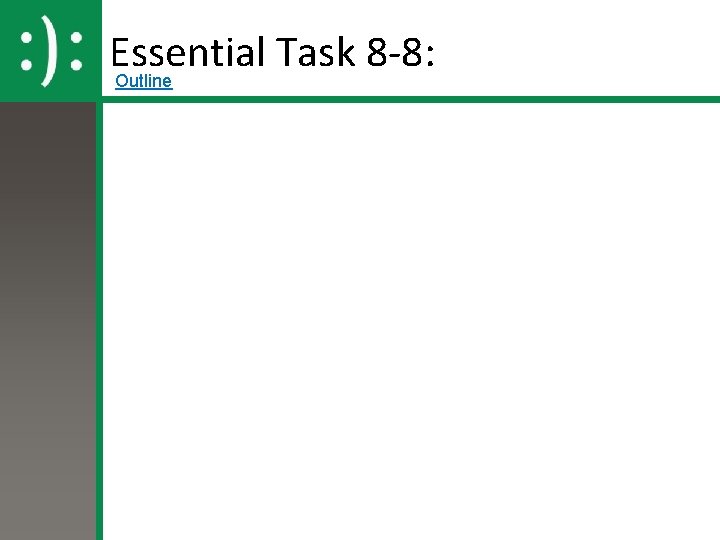 Essential Task 8 -8: Outline 