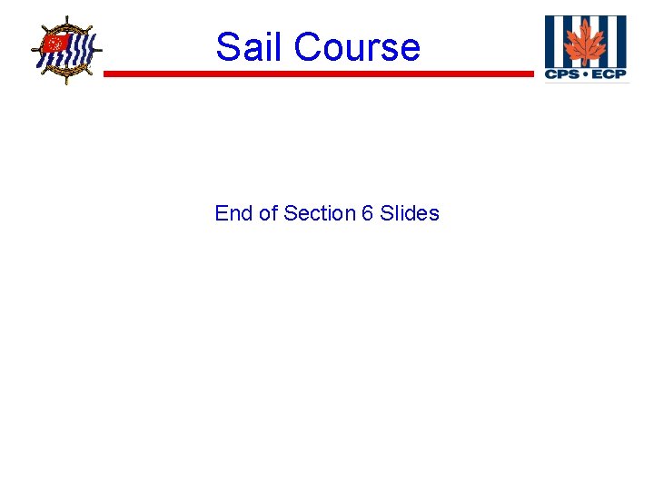 ® Sail Course End of Section 6 Slides 