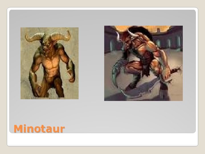 Minotaur 