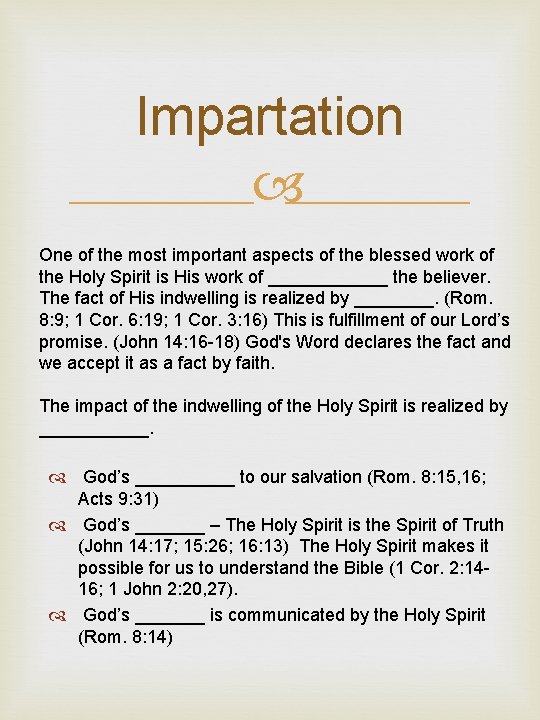 Impartation One of the most important aspects of the blessed work of the Holy