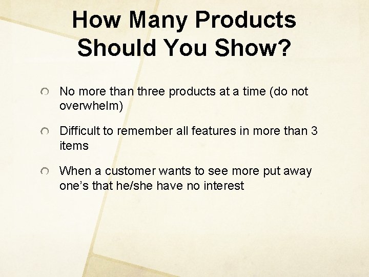 How Many Products Should You Show? No more than three products at a time