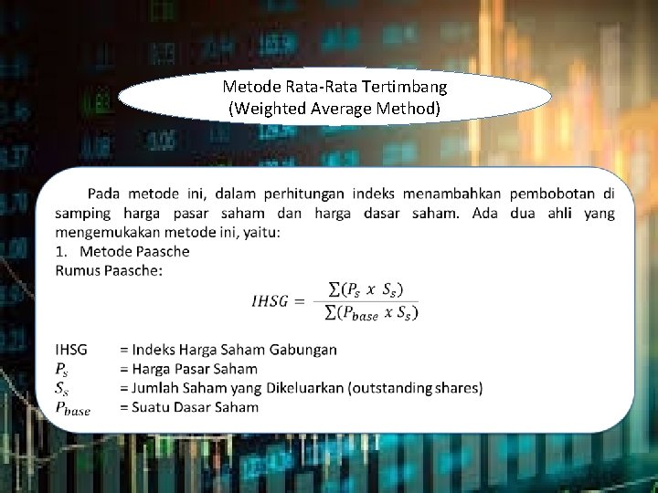 Metode Rata-Rata Tertimbang (Weighted Average Method) 