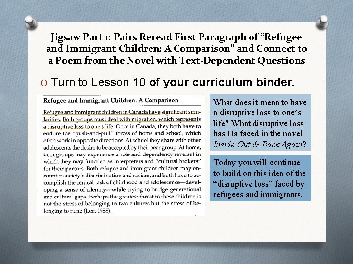 Jigsaw Part 1: Pairs Reread First Paragraph of “Refugee and Immigrant Children: A Comparison”