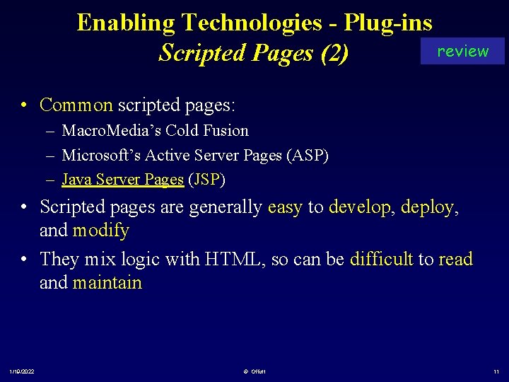 Enabling Technologies - Plug-ins review Scripted Pages (2) • Common scripted pages: – Macro.