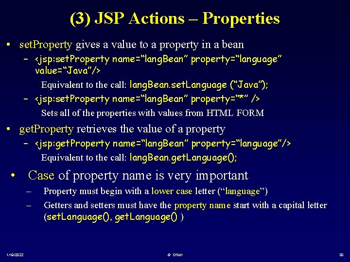 (3) JSP Actions – Properties • set. Property gives a value to a property