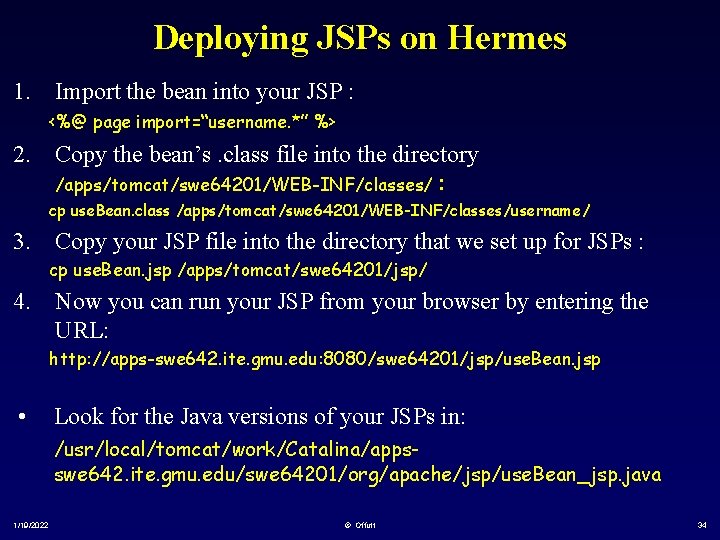 Deploying JSPs on Hermes 1. Import the bean into your JSP : <%@ page