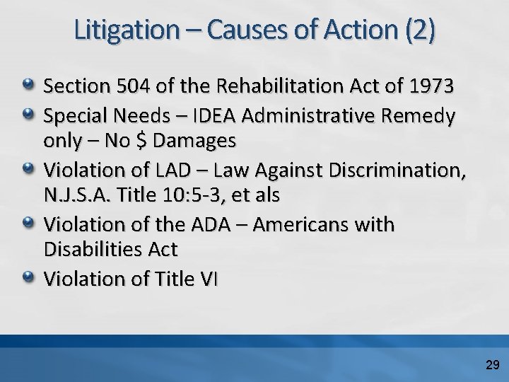 Litigation – Causes of Action (2) Section 504 of the Rehabilitation Act of 1973