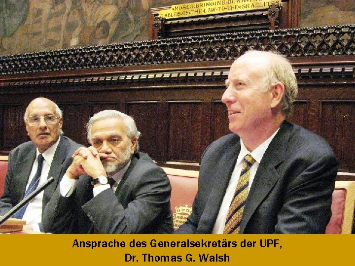 Ansprache des Generalsekretärs der UPF, Dr. Thomas G. Walsh 