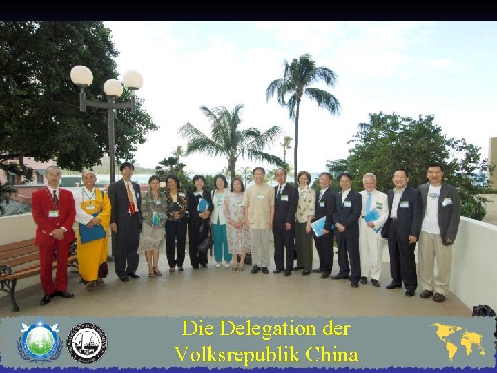 Die Delegation der Volksrepublik China 