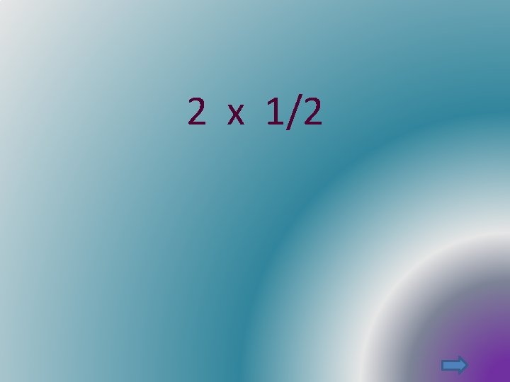 2 x 1/2 