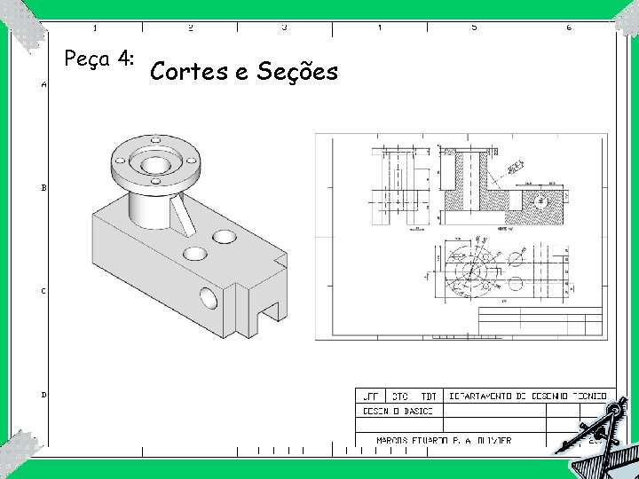 Peça 4: Cortes e Seções 