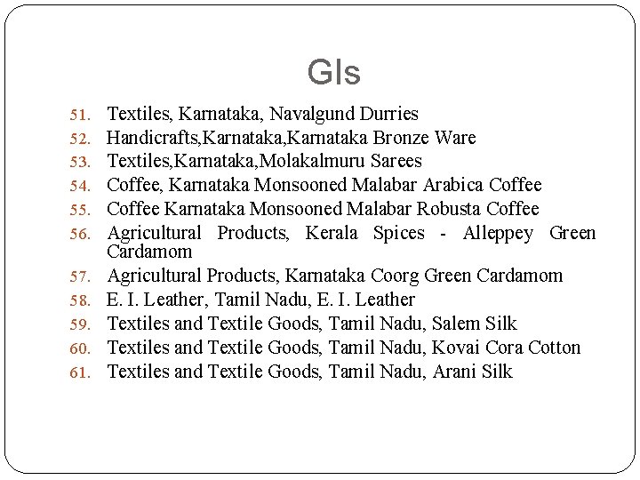 GIs 51. 52. 53. 54. 55. 56. 57. 58. 59. 60. 61. Textiles, Karnataka,