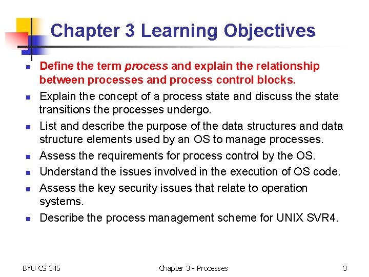 Chapter 3 Learning Objectives n n n n Define the term process and explain Chapter 3 Learning Objectives n n n n Define the term process and explain