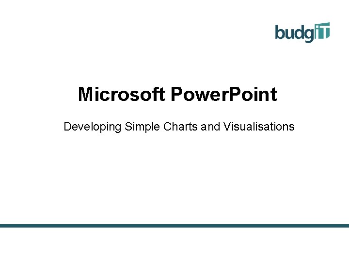 Microsoft Power. Point Developing Simple Charts and Visualisations 