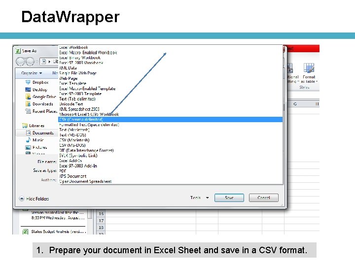 Data. Wrapper 1. Prepare your document in Excel Sheet and save in a CSV