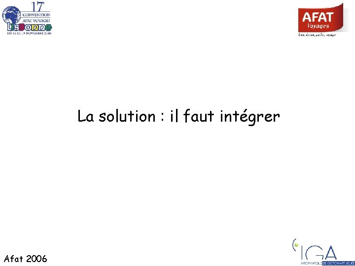 La solution : il faut intégrer Afat 2006 