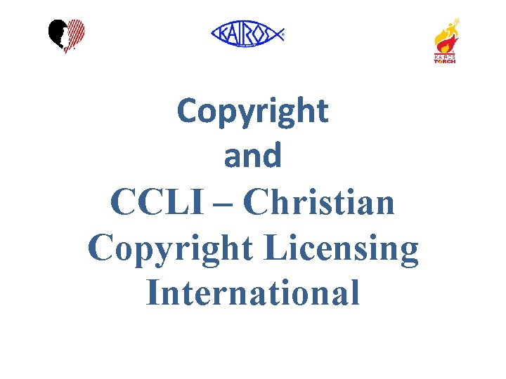 Copyright and CCLI – Christian Copyright Licensing International 