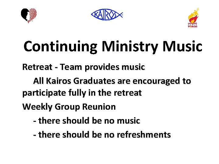 Continuing Ministry Music Retreat - Team provides music All Kairos Graduates are encouraged to