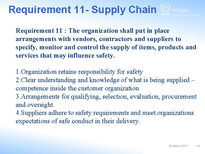 Requirement 11 - Supply Chain Requirement 11 : The organization shall put in place
