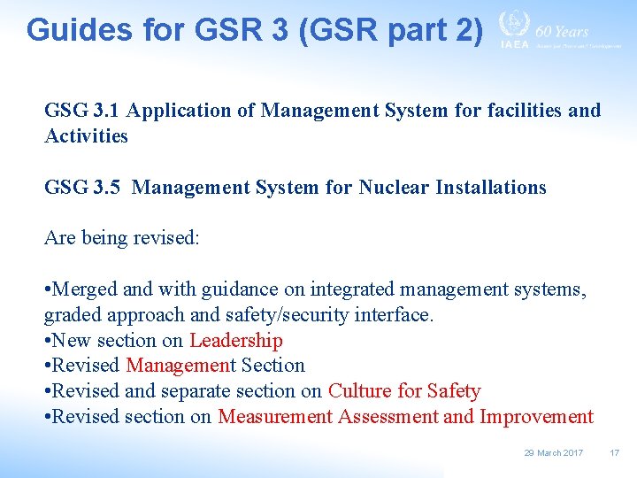 Guides for GSR 3 (GSR part 2) GSG 3. 1 Application of Management System
