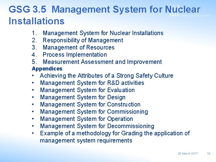 GSG 3. 5 Management System for Nuclear Installations 1. 2. 3. 4. 5. Management