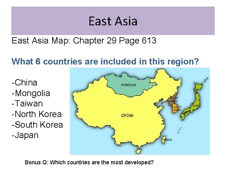 East Asia Map: Chapter 29 Page 613 What 6 countries are included in this