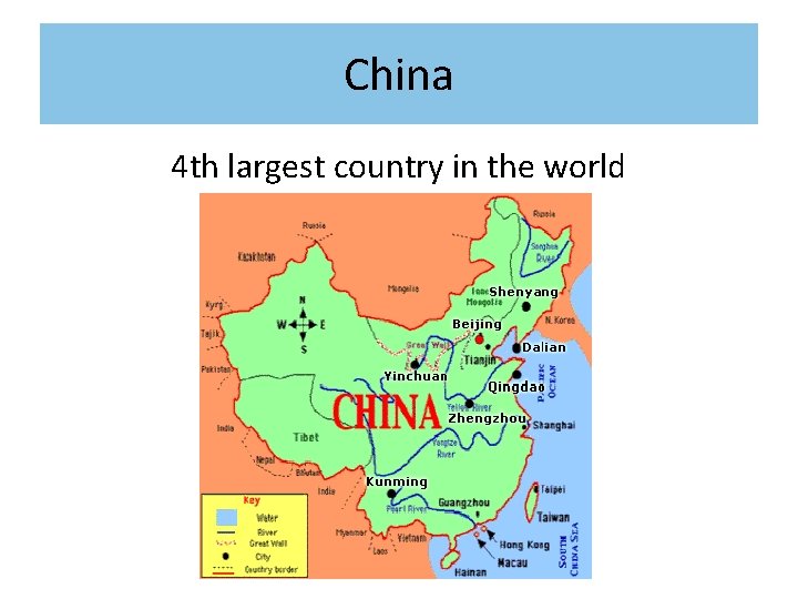 China 4 th largest country in the world 