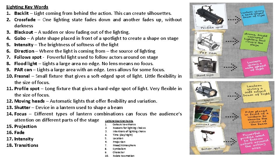 Lighting Key Words 1. Backlit – Light coming from behind the action. This can