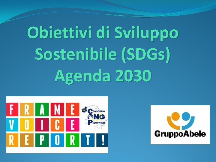 Obiettivi di Sviluppo Sostenibile (SDGs) Agenda 2030 