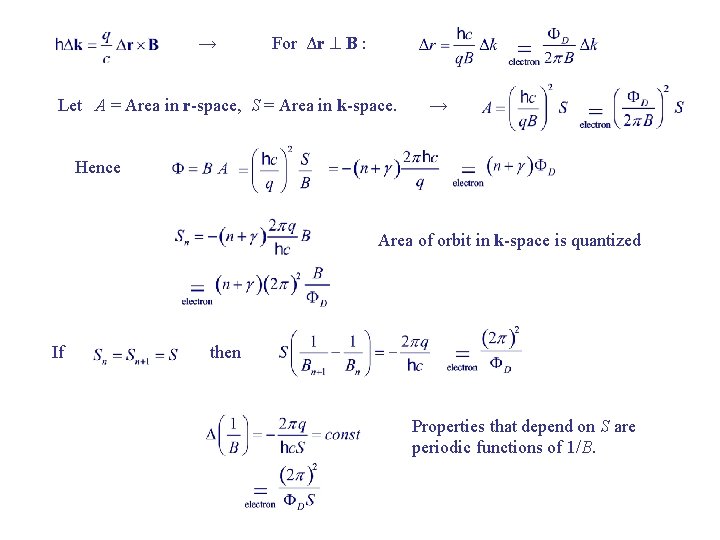 → For Δr B : Let A = Area in r-space, S = Area